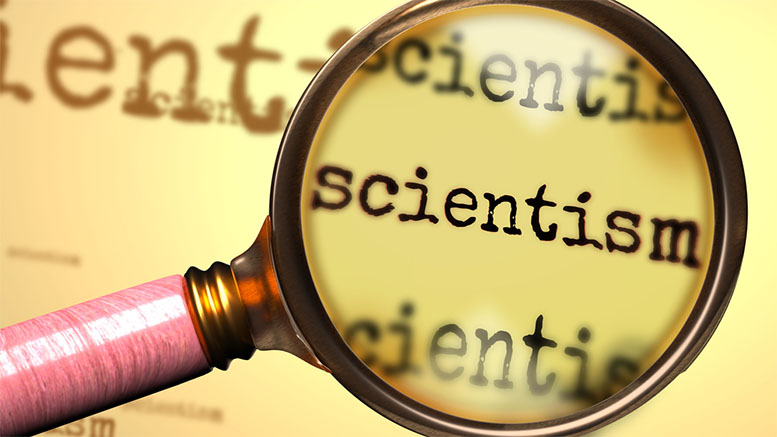 On The Myths Of Scientism | Principia Scientific, Intl.