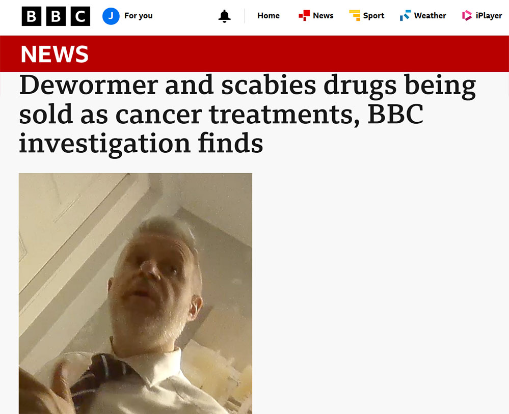 BBC Lies by Omission in Its Latest Attack on Ivermectin Cancer Treatment